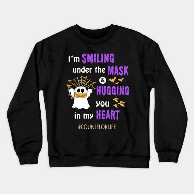Halloween boo Im smiling under the mask & hugging you in my heart Counselor Crewneck Sweatshirt by janetradioactive